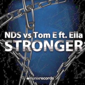 Download track Stronger (Extended Mix) ELLA, Tom E, Nds