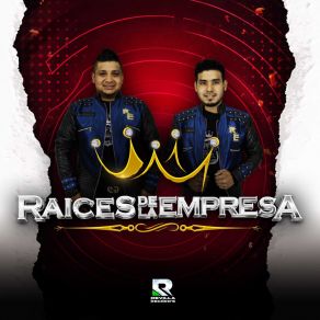 Download track Prendete Raíces De La Empresa