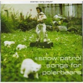 Download track The Last Shot Ringing In My Ears Snow Patrol