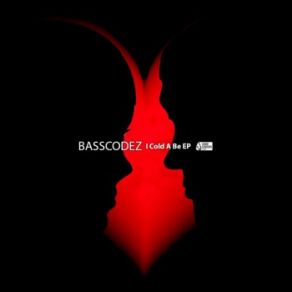 Download track I Could A Be BassCodez