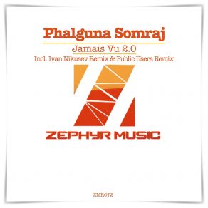 Download track Jamais Vu 2.0 (Original Mix) Phalguna Somraj