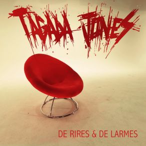 Download track De Rires Et De Larmes Tagada JonesDe Larmes