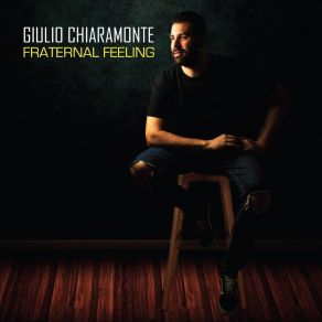 Download track Fraternal Feeling Giulio Chiaramonte