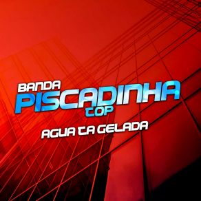 Download track Chegar Em Casa Banda Piscadinha Top