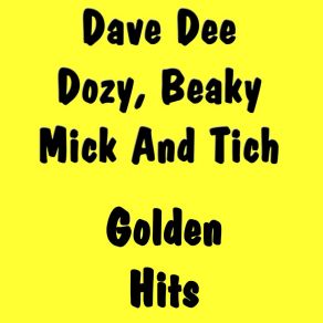 Download track He`s A Raver Dave Dee Dozy