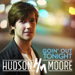 Download track Gotta Know Ya Hudson Moore