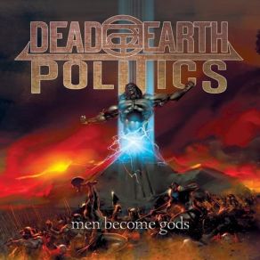 Download track Men Become Gods Dead Earth Politics