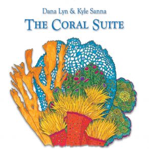 Download track The Coral Suite, Pt. II Dana Lyn