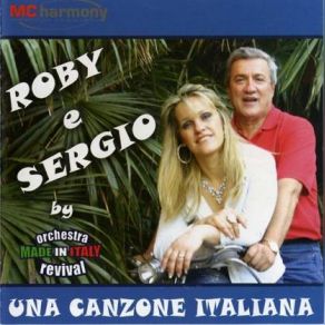 Download track Una Canzone Italiana Roby & Sergio