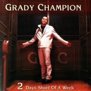 Download track Love Is My Middle Name Grady Champion