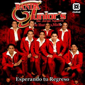 Download track Esperando Tu Regreso Banda Junior's De Jorge Aguirre De Huetamo Michoacán