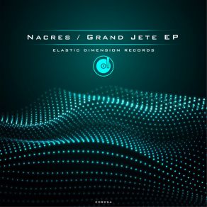 Download track Grand Jete Nacres