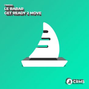 Download track Get Ready 2 Move (Radio Edit) Le Babar