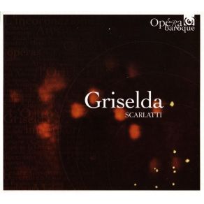 Download track 03. Scena 2. Recitativo Eccoti O Sire (Griselda, Gualtiero) Scarlatti, Alessandro