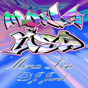 Download track Mona Lisa (Jungle Techno Version) DJ Junk