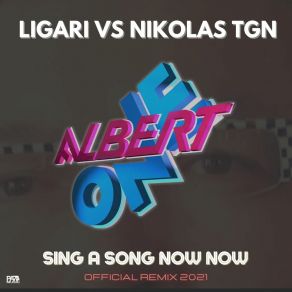 Download track Sing A Song Now Now (Radio Edit) Albert One