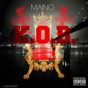 Download track Kob (Rules To This Shit) Maino