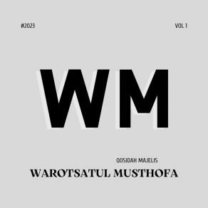 Download track Ya Robbibil Musthofa Majelis Warotsatul Musthofa