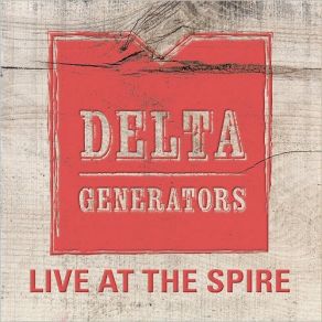 Download track Night Of The Johnstown Flood Delta Generators