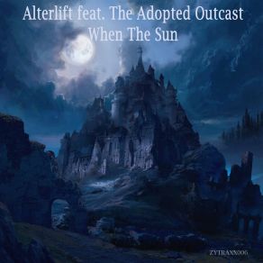 Download track When The Sun (Original Mix) The Adopted Outcast