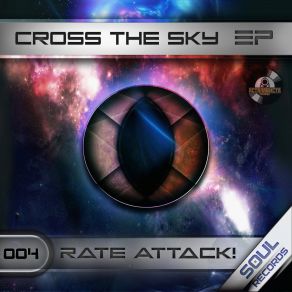 Download track Cross The Sky Rate Attack!