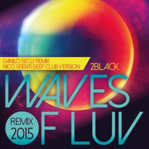 Download track Waves Of Luv (Nico Sfienti'deep Club Version) 2Black