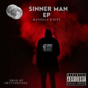 Download track SINNER MAN Mandela White