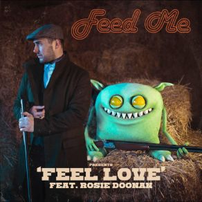 Download track Feel Love Feed Me, I. O., Tommy Trash, Rosie Doonan