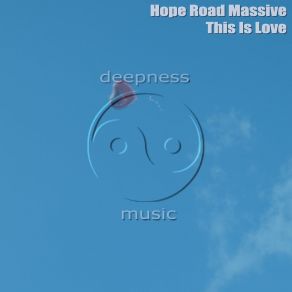 Download track This Is Love (Instrumental) Hope Road MassiveΟΡΓΑΝΙΚΟ