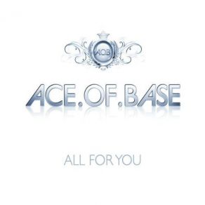 Download track All For You (The Sign Dub Remix) Ace Of Base