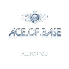 Download track All For You (Radio Version) Ace Of Base