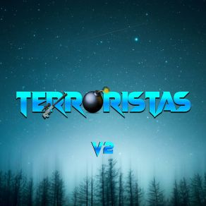 Download track La Ultima Vuelta Terroristas V 2