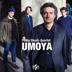 Download track Umoya Philip Clouts Quartet