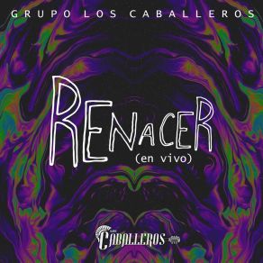 Download track El Tranqui (En Vivo) Grupo Los Caballeros