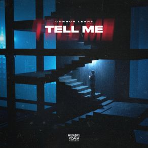 Download track Tell Me (Extended Mix) Connor Leahy