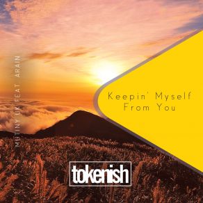 Download track Keepin' Myself From You (Original Mix) Mutiny UK, Arain