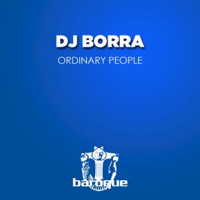 Download track Ordinary People (Dub) DJ Borra