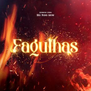 Download track Olha Pro Céu / Essa Festa É Toda Sua / Explode Coração / Amor, Amor Quadrilha Junina São Judas Show