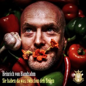 Download track Die Da Oben (Sind An Allem Schuld) Heinrich Von Handzahm