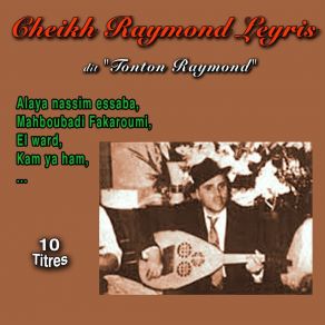 Download track Tal' Adab Bia Cheikh Raymond Leyris