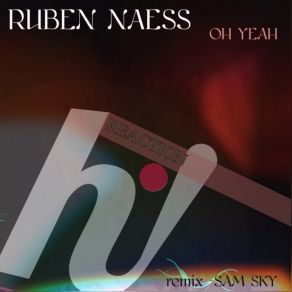 Download track Oh, Yeah (Sam Sky Remix) Ruben Naess