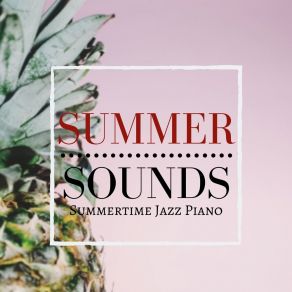 Download track Summertime Jazz Grooves Relaxing Crew