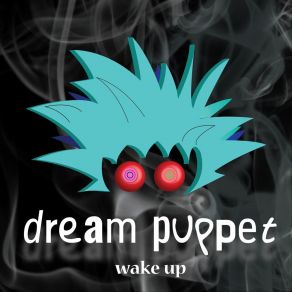 Download track Late Night Dream Dream Puppet