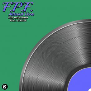 Download track FRANTIC LOVE (K22 Extended) F. P. F