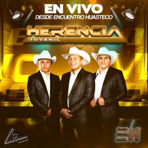 Download track Que Sea (En Vivo) Herencia Juvenil