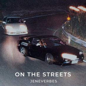 Download track On The Streets Jeneverbes