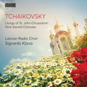 Download track Liturgy Of St. John Chrysostom, Op. 41, TH 75 (Concert Version) - No. 9, A Mercy Of Peace Sigvards Klava, Latvian Radio Choir