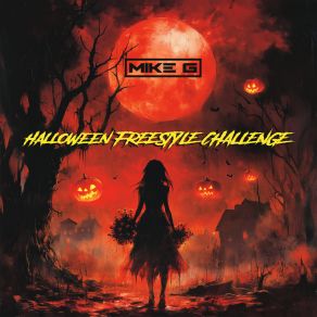 Download track Halloween Freestyle Challenge (Sped Up) Mike G