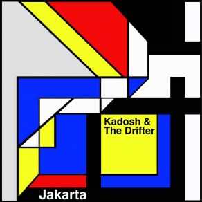 Download track Jakarta (Night Version) Kadosh (IL)