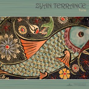 Download track Tuna Zyan Terrance